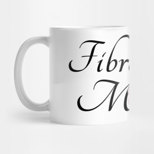 Fibro-Mom Mug